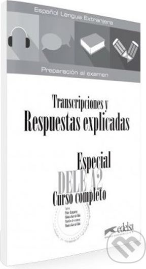 Especial DELE A2 Curso completo - Transcripciones y Respuestas - García Mónica Vinó, Alzugaray Pilar - obrázek 1