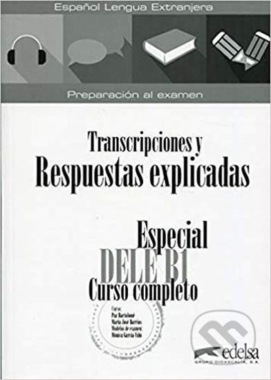 Especial DELE B1 Curso completo -Transcripciones y Respuestas Libro - Elena Hortelano González - obrázek 1