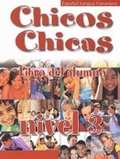 Chicos Chicas 3: učebnice - María Ángeles Palomino - obrázek 1