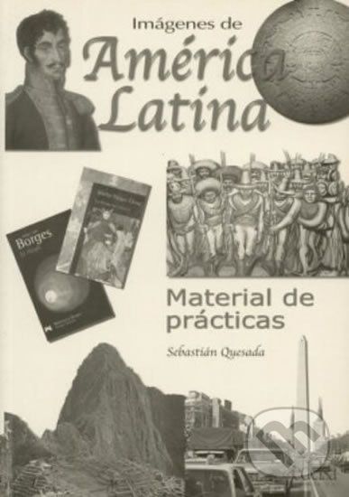 Imágenes de América Latina: Material de practicas - Sebastián Marco Quesada - obrázek 1