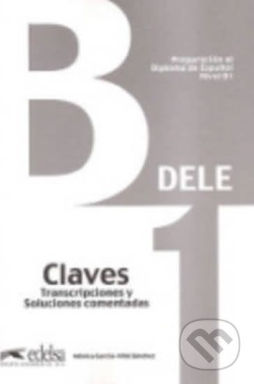 Preparacion DELE : Claves - B1 (New edition) - Edelsa - obrázek 1