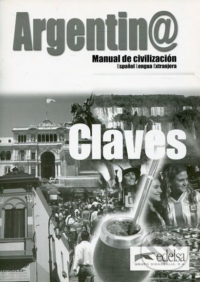 Argentina Manual de civilazición - Claves - Maria Silvestre Soledad - obrázek 1