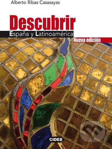 Descubrir Espana Y Latinoamerica + CD - Ribas Alberto Casasayas - obrázek 1