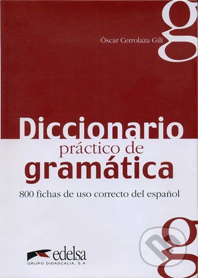 Diccionario Practico de Gramatica - Oscar Gili Cerrolaza - obrázek 1