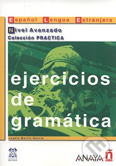 Ejercicios de gramática: Avanzado - Martin Josefa Garcia - obrázek 1