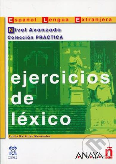 Ejercicios de léxico: Avanzado - Martinéz Pablo Menéndez - obrázek 1