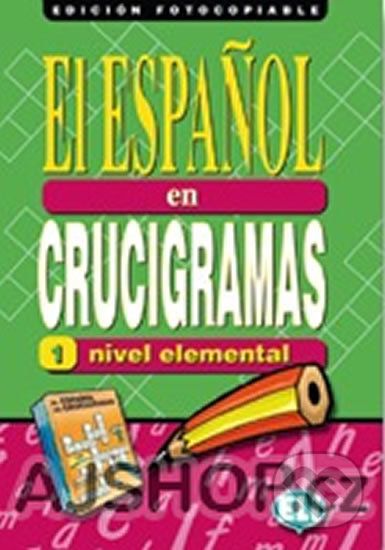 El espaňol en crucigramas 1: Elemental/fotocopiable - Eli - obrázek 1