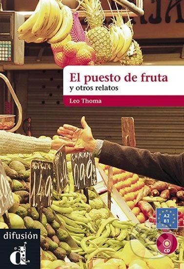 El puesto de fruta y otros relatos (A2-B1 ) - Klett - obrázek 1