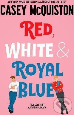 Red, White and Royal Blue - Casey McQuiston - obrázek 1