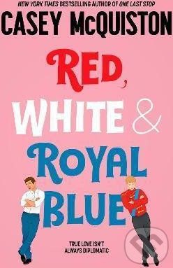 Red, White and Royal Blue - Casey McQuiston - obrázek 1