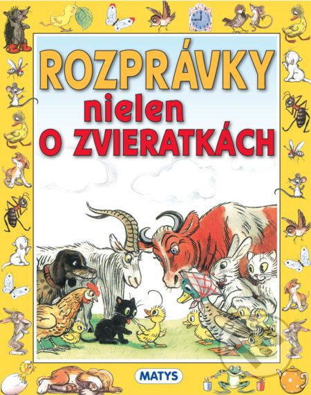 Rozprávky nielen o zvieratkách - V.G. Sutejev (Ilustrátor) - obrázek 1