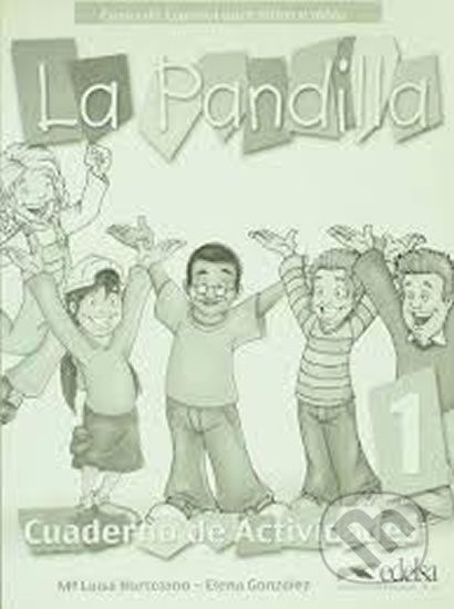 La Pandilla: 1 Cuaderno de actividades - Elena González, Luisa Hortelano - obrázek 1