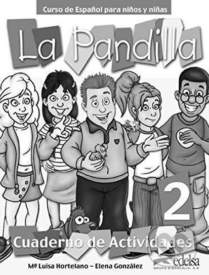 La Pandilla: 2 Cuaderno de actividades - Elena González, Luisa Hortelano - obrázek 1