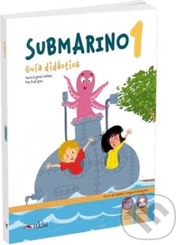 Submarino 1 Guía didáctica + audio descargable - María Eugenia Santana - obrázek 1