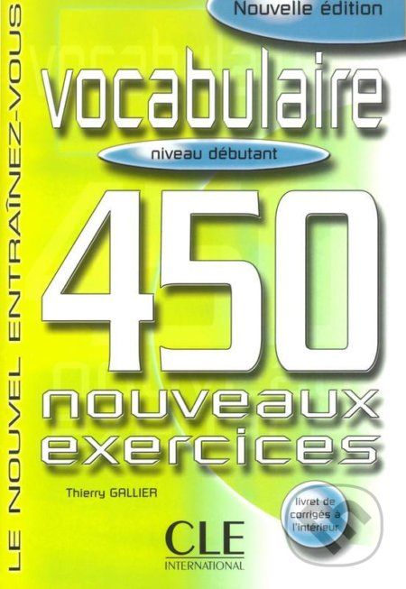 Vocabulaire 450 exercices - Thierry Gallier - obrázek 1