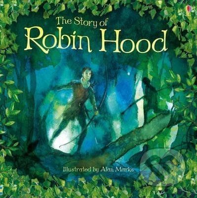 The Story of Robin Hood - Lloyd Rob Jones, Alan Marks (ilustrátor) - obrázek 1