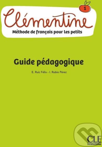 Clémentine 1 - Niveau A1.1 - Guide pédagogique - Felix Emilio Ruiz - obrázek 1