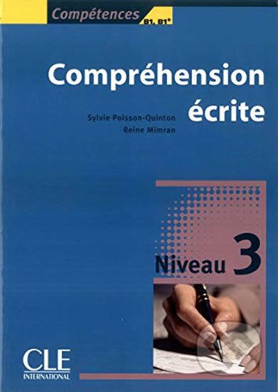 Compréhension ecrité: Niveau 3 B1/B1+ - Sylvie Poisson-Quinton - obrázek 1
