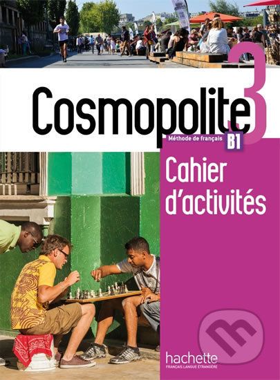 Cosmopolite 3 (B1) Cahier d´activités + CD audio - Hachette Francais Langue Étrangere - obrázek 1