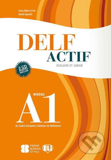 DELF Actif: Scolaire et Junior A1 avec CDs Audio /2/ - Eli - obrázek 1