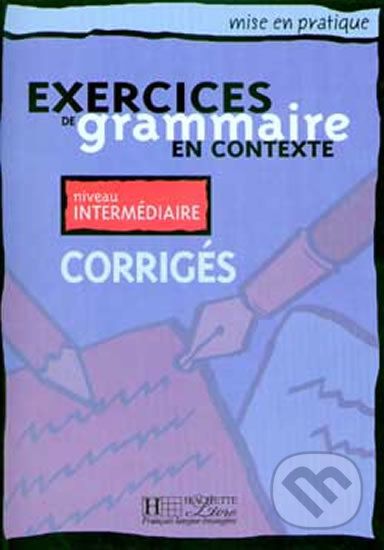 Mise en pratique Grammaire - Anne Akyuz, Bernadette Bazelle-Shahmaei - obrázek 1