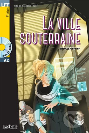 LFF A2: La Ville souterraine + CD Audio - Nicolas Gerrier - obrázek 1