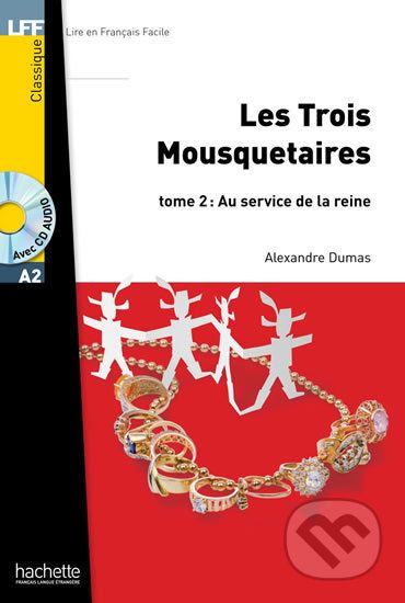 LFF A2: Les Trois mousquetaires 2 + CD Audio MP3 - Alexandre Dumas - obrázek 1
