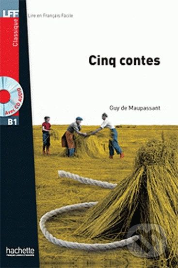 LFF B1: Cinq contes + CD - Guy de Maupassant - obrázek 1