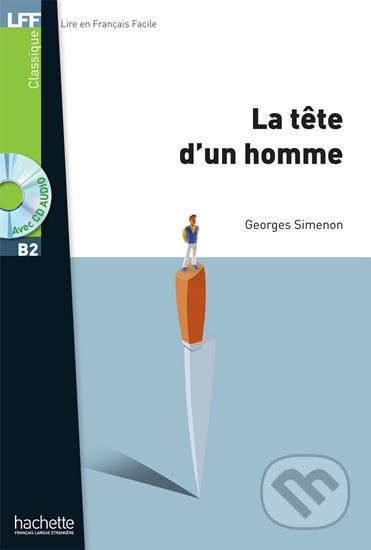 LFF B2: La Tete d´un homme + CD audio MP3 - Georges Simenon - obrázek 1