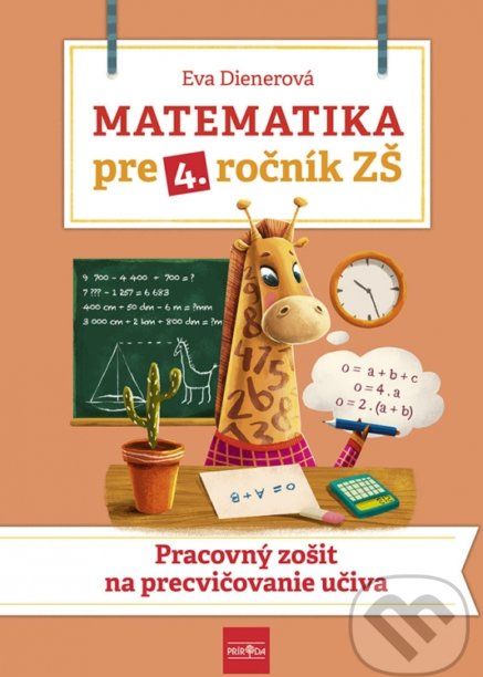 Matematika pre 4. ročník ZŠ - Eva Dienerová - obrázek 1