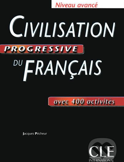 Civilisation progressive du francais: Avancé Livre - Jaques Pécheur - obrázek 1