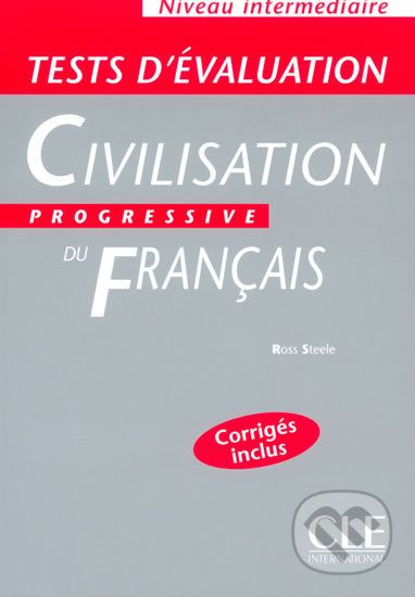 Civilisation progressive du francais: Intermédiaire Tests d´évaluation - Ross Steele - obrázek 1