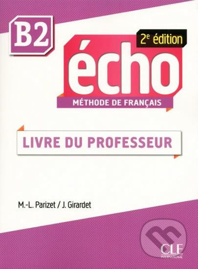 Écho B2: Guide pédagogique, 2ed - Jaques Pécheur - obrázek 1