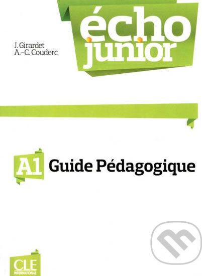 Écho Junior A1: Guide pédagogique - Jacky Girardet - obrázek 1