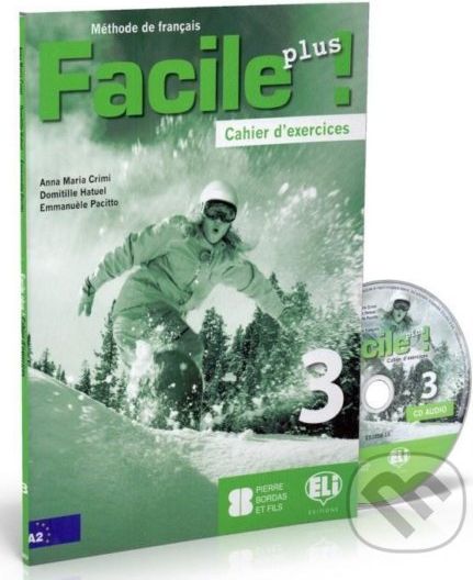 Facile plus 3 - Cahier d´exercices + AUDIO CD - Maria Anna Crimi - obrázek 1