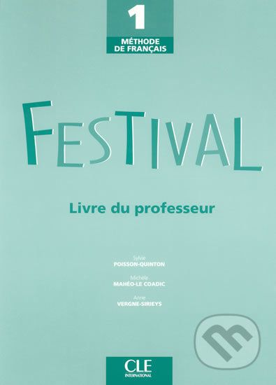 Festival 1: Guide pédagogique - Sylvie Poisson-Quinton - obrázek 1