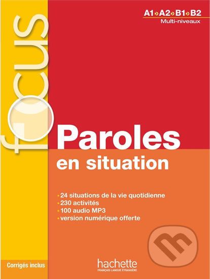 Focus: Paroles en situation + CD audio + corrigés + Parcours digital (Multi-niveaux A1/A2/B1/B2) - Veronique Laurens - obrázek 1