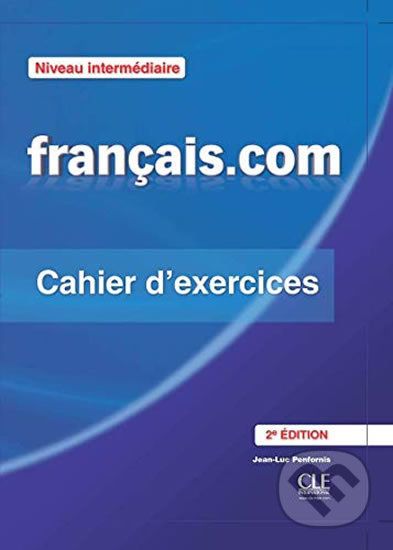 Francais.com: Intermédiaire Cahier d´exercices + Livret, 2ed - Jean-Luc Penfornis - obrázek 1