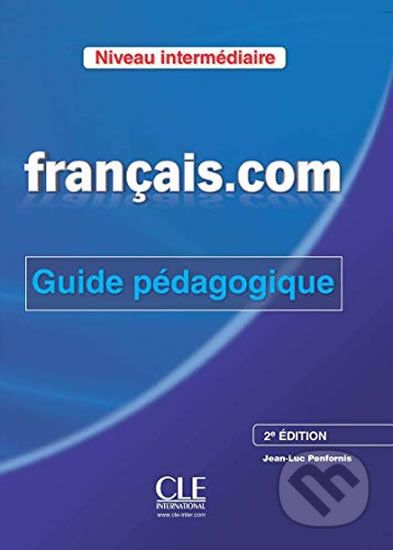 Francais.com: Intermédiaire Guide pédagogique, 2ed - Jean-Luc Penfornis - obrázek 1