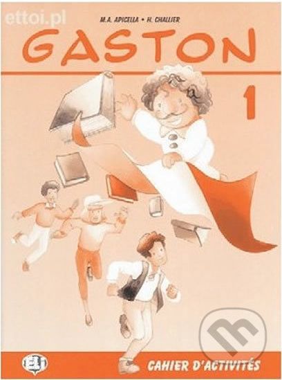 Gaston 1: Cahier d´activités - H. Challier, A.M. Apicella - obrázek 1