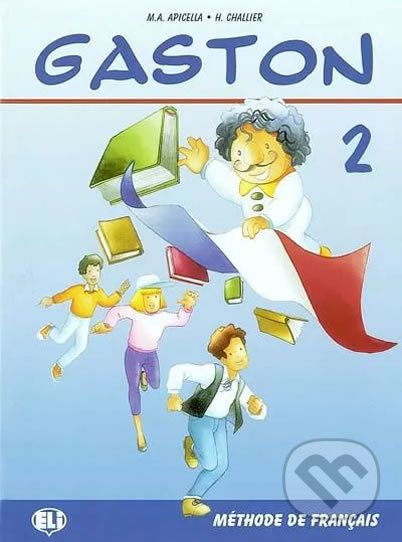 Gaston 2: Livre de l´éleve - H. Challier, A.M. Apicella - obrázek 1