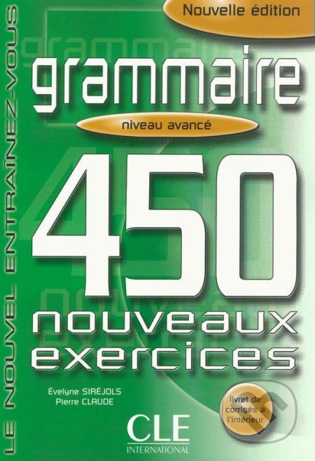 Grammaire 450 exercices avancé - Cahier d´activités - Evelyne Siréjols - obrázek 1