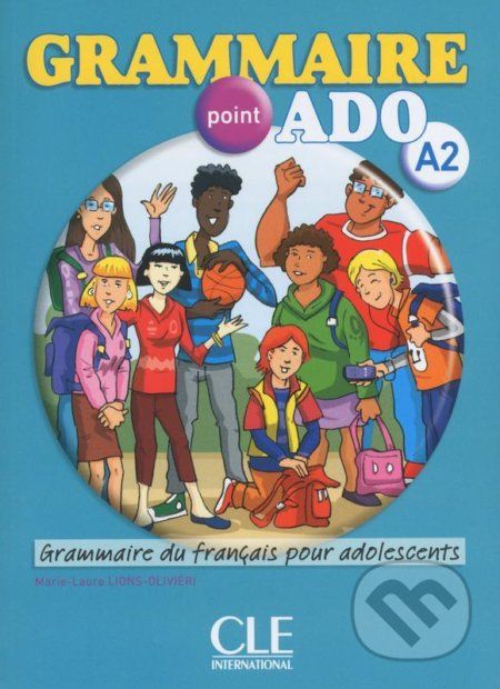 Grammaire point ADO A2 Livre de l´éleve + CD audio - Marie-Laure Olivieri Lions - obrázek 1