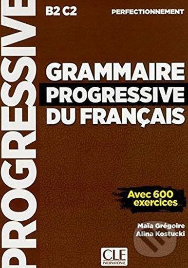Grammaire progressive du francais B2/C1: Perfectionnemen - Cle International - obrázek 1