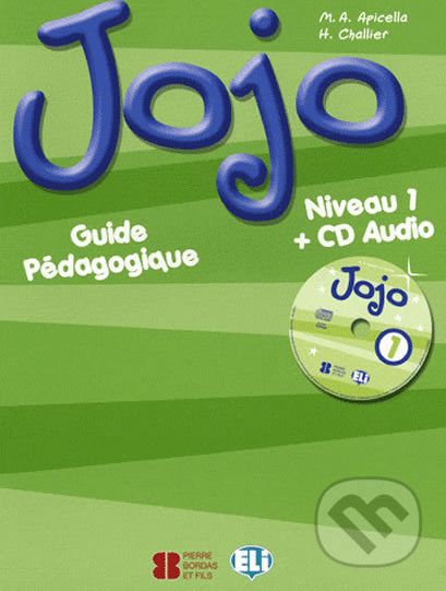 Jojo 1: Guide pédagogique + CD Audio - H. Challier, M.A. Apicella - obrázek 1