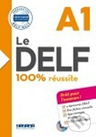 Le DELF A1 100% réussite - Préparation DELF-DALF + CD - Marie Salin, Jérôme Rambert, Marina Jung, Nicolas Frappe, Dorothée Dupleix, Lucile Chapiro - obrázek 1
