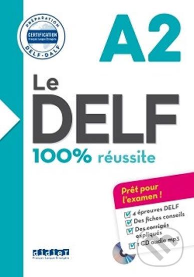 Le DELF A2 100% réussite + CD - Marie Salin, Jérôme Rambert, Marina Jung, Nicolas Frappe, Dorothée Dupleix, Lucile Chapiro - obrázek 1