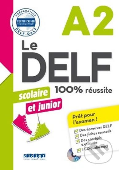 Le DELF A2 100% réussite Scolaire et junior + CD - Marie Rabin, Bruno Girardeau - obrázek 1