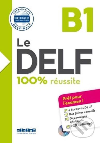 Le DELF B1 100% réussite + CD - Didier - obrázek 1