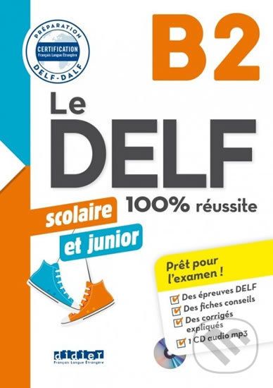 Le DELF B2 100% réussite Scolaire et junior + CD - Didier - obrázek 1